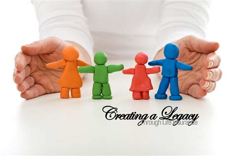 Creating a Legacy Through Life Insurance - ICA Agency Alliance, Inc.