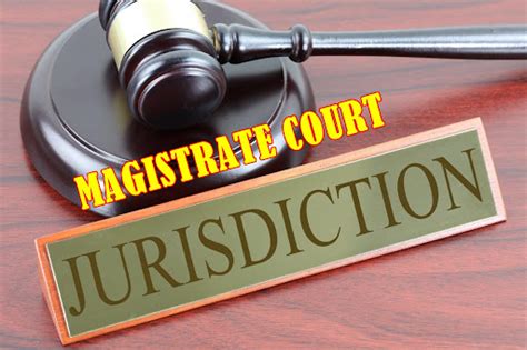 Jurisdiction Of The Magistrate Court