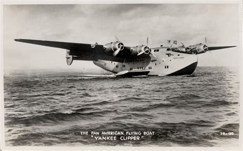 The Pan American Flying Boat Yankee Clipper Boeing 314 Flickr