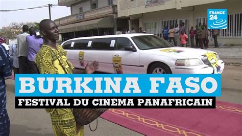 Burkina Faso Découvrez Le Fespaco Festival Du Cinéma Panafricain