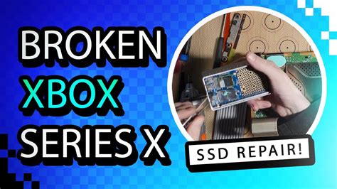 I Bought A Broken Xbox Series X With A Failed Ssd Heres How I Fixed