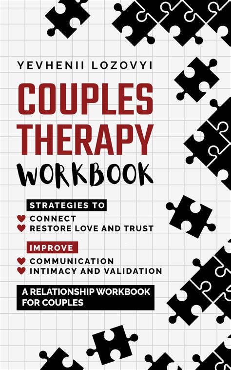 Couples Therapy Workbook Strategies To Connect Restore Love And Trust