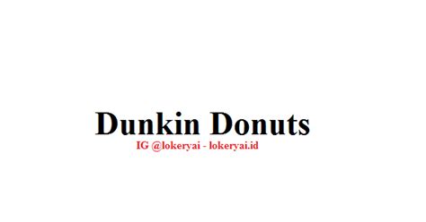 A subreddit for discussion on all things dunkin donuts. Lowongan Kerja Dunkin Donuts Terbaru - Berita Viral Hari Ini, Lowongan Kerja Hari Ini