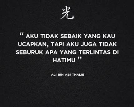Ali bin Abi Thalib | Kata-kata indah