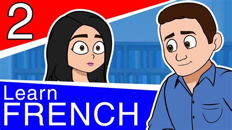 Learn French For Beginners Intermediate Part 2 Conversational