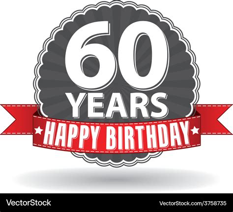 Happy Birthday 60 Years Retro Label With Red Vector Image
