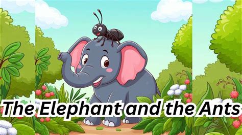 The Elephant And The Ants Story For Kids Bedtime Story Youtube