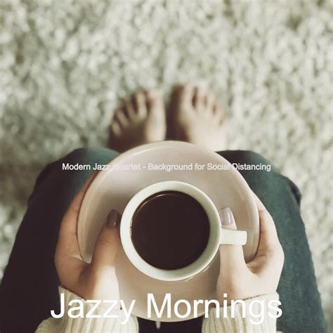 Modern Jazz Quartet Background For Social Distancing Album By Jazzy