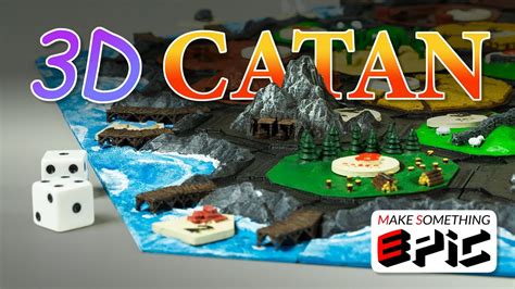 We Made A 3d Printed Settlers Of Catan Set Youtube