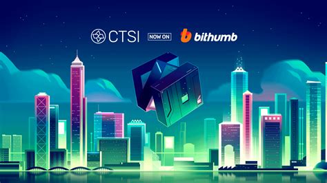 We Are Thrilled To Announce That Ctsi Is Now Listed On Bithumb One Of