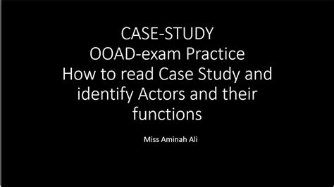 Case Study Understanding Ooad Exam Practice How To Read And