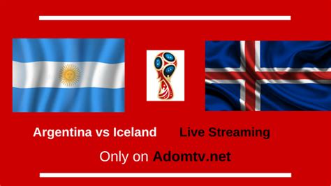 Argentina Vs Iceland Live Streaming Logo Adom Tv