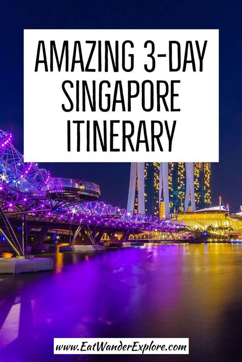 Amazing 3 Day Singapore Itinerary Singapore Itinerary Singapore