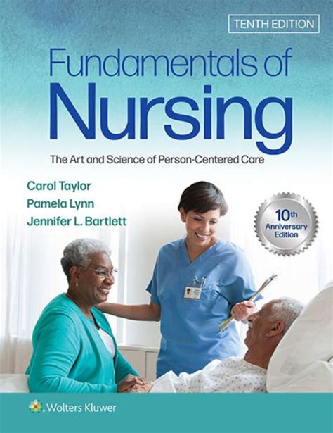Fundamentals Of Nursing The Art And Science Of Person Centered Care By