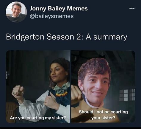 I Am Loving These Season 2 Memes Rbridgertonnetflix