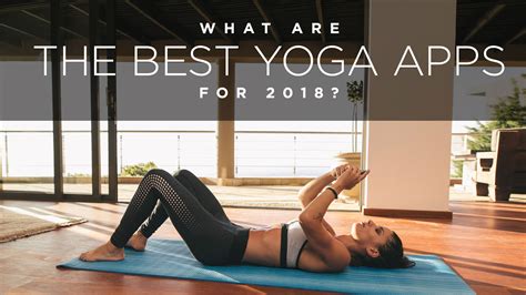 A number of yoga apps available for android and ios devices provide visual and audio guides to a variety of poses useful for everything from everyday stretching, exercise on a variety of yoga plans are available for free with a number of exercise focuses, as well as different intensities and durations. What Are the Best Yoga Apps for 2018? | Find the Best Yoga App