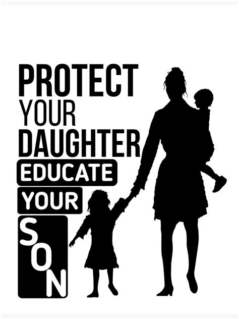 Protect Your Daughter Educate Your Son Poster For Sale By Mushtaq105