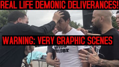 real demonic deliverance scenes youtube