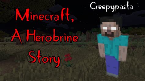 Minecraft Creepypasta A Herobrine Story Youtube