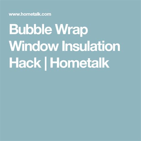 (.8) by placing bubble wrap in the window, your window?s r value will be around two. Insulate Your Windows with Bubble Wrap in 2020 (With ...