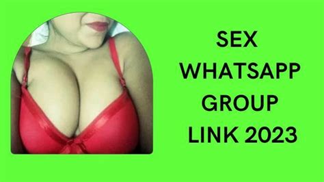 sex whatsapp group link 2023