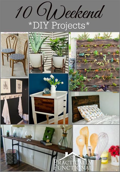 10 Weekend Diy Projects Practically Functional Diy House Projects