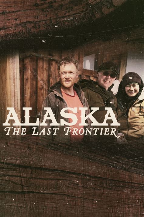 alaska the last frontier 2011 the poster database tpdb