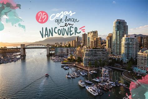 10 Cosas Que Hacer En Vancouver Y Alrededores Viajes E Ideas Images