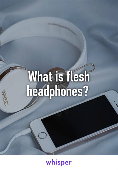 Flesh Headphone Sex Position