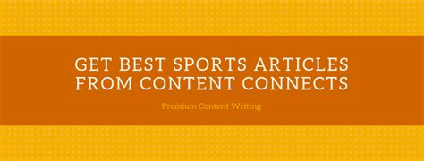How To Write A Great Sports Article Content Connects