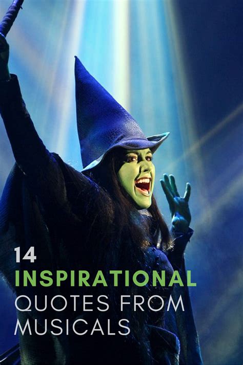 31 famous quotes about broadway musicals: 14 Inspirational Musical Theatre Quotes For The New Year | Musical theatre quotes, Theatre ...