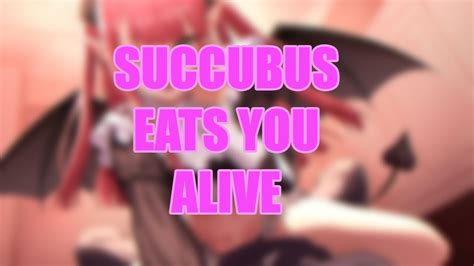 Succubus Eats You Alive Vore Asmrasmr Rp Digestion Noises