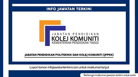 Jabatan Pendidikan Politeknik Dan Kolej Komuniti Jppkk Info Jawatan