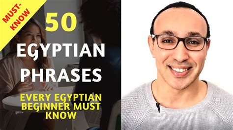 Learn Egyptian Arabic 50 Important Words And Phrases Every Egyptian