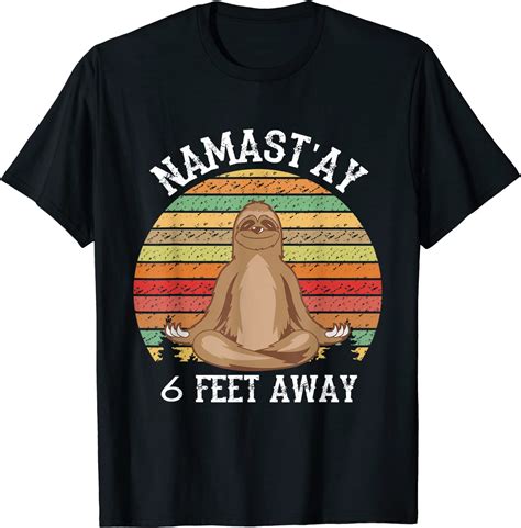 Namaste 6 Feet Away Vintage Sloth Namastay 6 Feet Away T Shirt