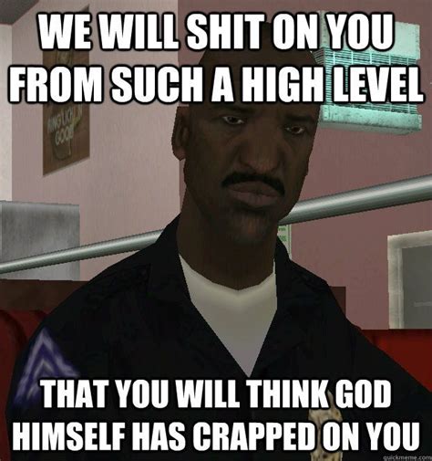 My Favorite Quote From Gta San Andreas San Andreas
