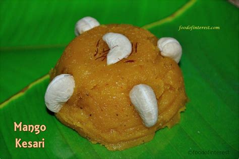 Mango Kesari | Mango Sheera | Mango Recipes - Food Of Interest | Recipe | Mango recipes, Mango 