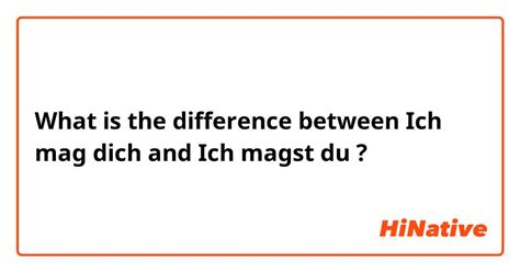 🆚what Is The Difference Between Ich Mag Dich And Ich Magst Du
