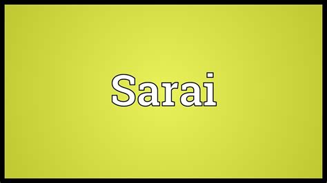 sarai meaning youtube