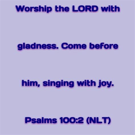 Worship The Lord With Gladness Come Before Him Singing With Joy