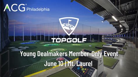 Topgolf Outing Young Dealmakers Networking Event Acg Philadelphia