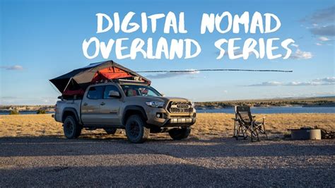 Digital Nomad Overlander Series 1 Youtube