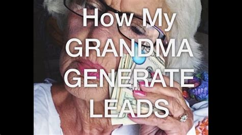 Network Marketing How My Grandma Generate Leads True Story Youtube