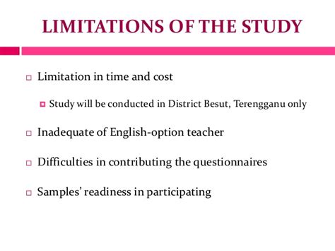 For some studies, these limitations will be obvious: My research proposal.ppt