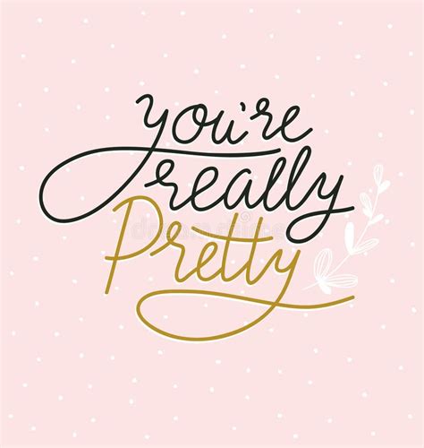 Handwritten Text You Are Really Pretty Vector Illustration With