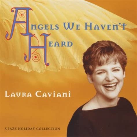 Amazon Music Laura Cavianiのangels We Havent Heard Jp