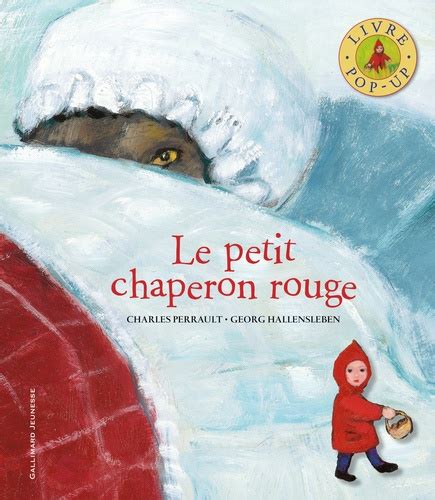 Le Petit Chaperon Rouge De Charles Perrault Album Livre Decitre