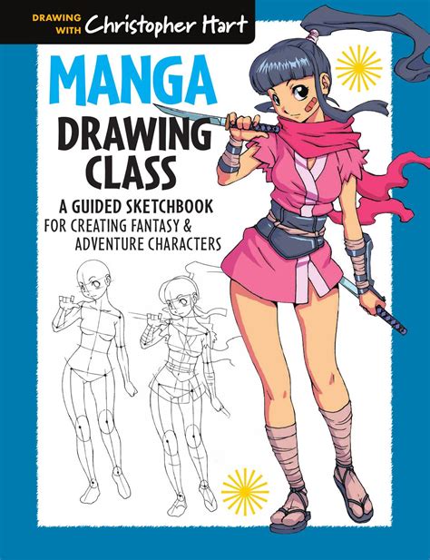 Manga Drawing Class A Guided Sketchbook For Creating Fantasy