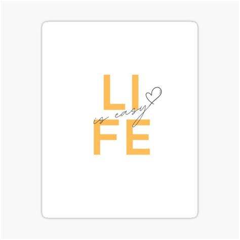 life is easy sticker for sale by sunegi redbubble