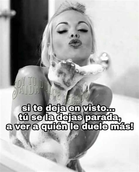 Si Te Deja En Visto Jessica Mental Love Motivational Quotes Falling Out Of Love Funny